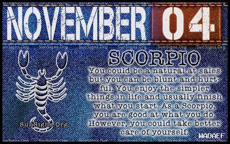 NOVEMBER 04 ZODIAC SIGN